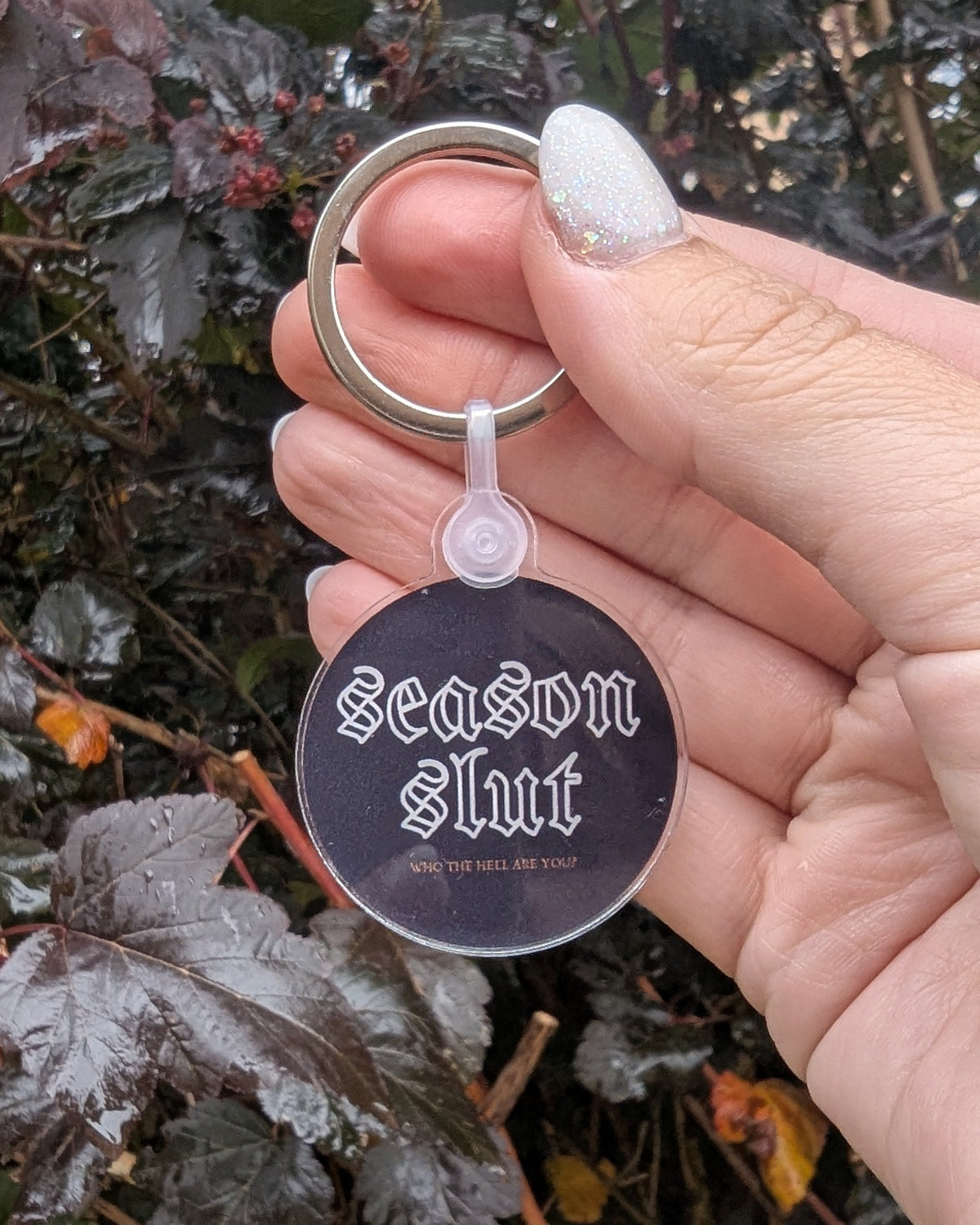 Season Slut Keyring